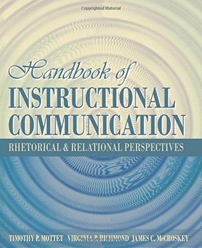 Handbook of Instructional Communication: Rhetorical and Relational Perspectives by Virginia P ...