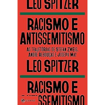 Capa do livro Racismo e antissemitismo: As trajetórias de Stefan Zweig, André Rebouças e Joseph May