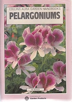 Paperback Pelargoniums (Collins Aura Garden Handbooks) Book
