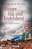  Finger, Hut und Teufelsbrut: Kommissar Seifferheld ermittelt