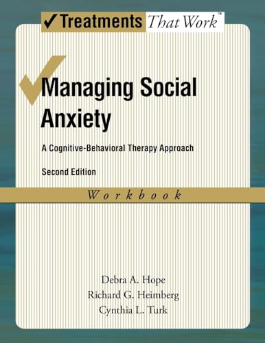 Managing Social Anxiety, Workbook A Cognitive-Behavioral Therapy Approach