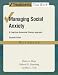 Managing Social Anxiety: A Cognitive-Behavioral Therapy Approach (Treatments That Work)