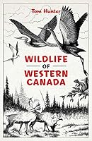 Wildlife of Western Canada 091921472X Book Cover