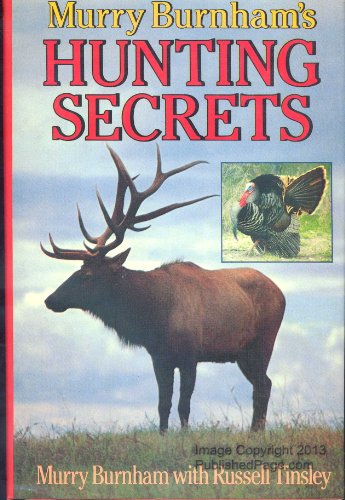 Murry Burhnam's Hunting Secrets 0832903434 Book Cover