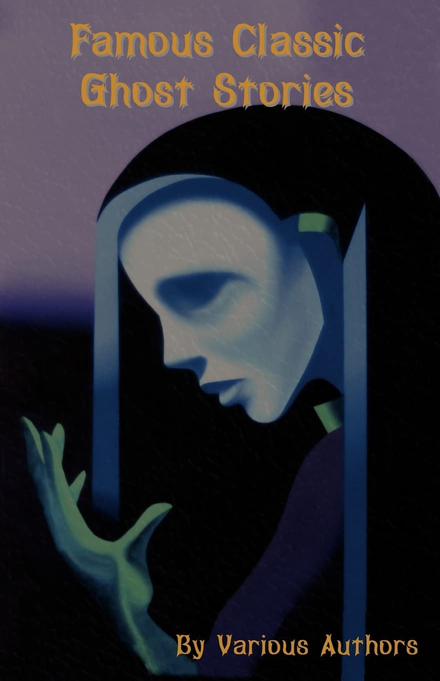 Famous Classic Ghost Stories