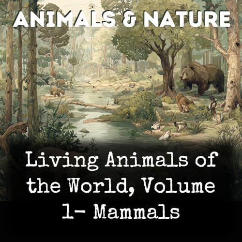 Living Animals of the World, Volume 1- Mammals cover art
