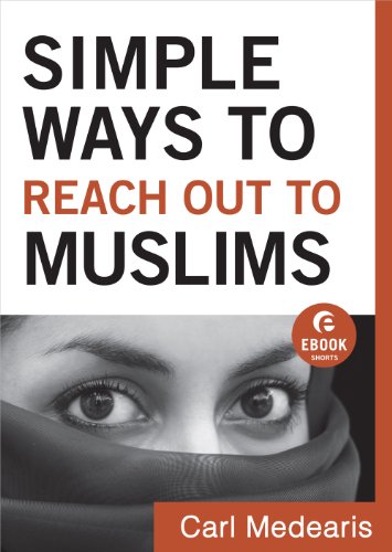 Cover of Simple Ways to Reach Out to Muslims (Ebook Shorts): Understanding and Building Connections