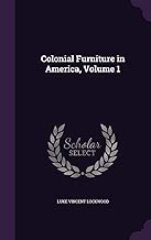 Colonial Furniture in America, Volume 1