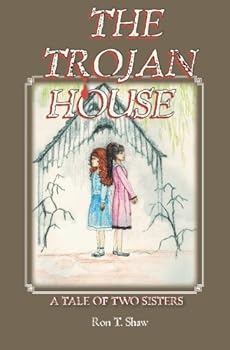 Paperback The Trojan House: A Tale of Two Sisters Book