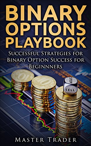 Amazon.com: Binary Options Playbook: Succesful Strategies For Binary ...