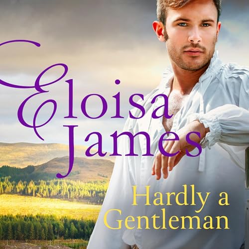 Hardly a Gentleman by Eloisa James episode artwork