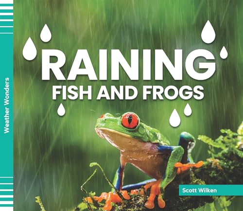 Raining Fish and Frogs (Weather Wonders)