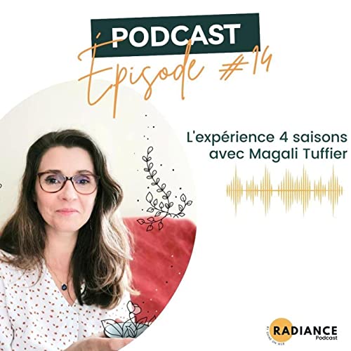Se plonger dans l'Expérience 4 saisons avec Magali Tuffier Podcast Por  arte de portada