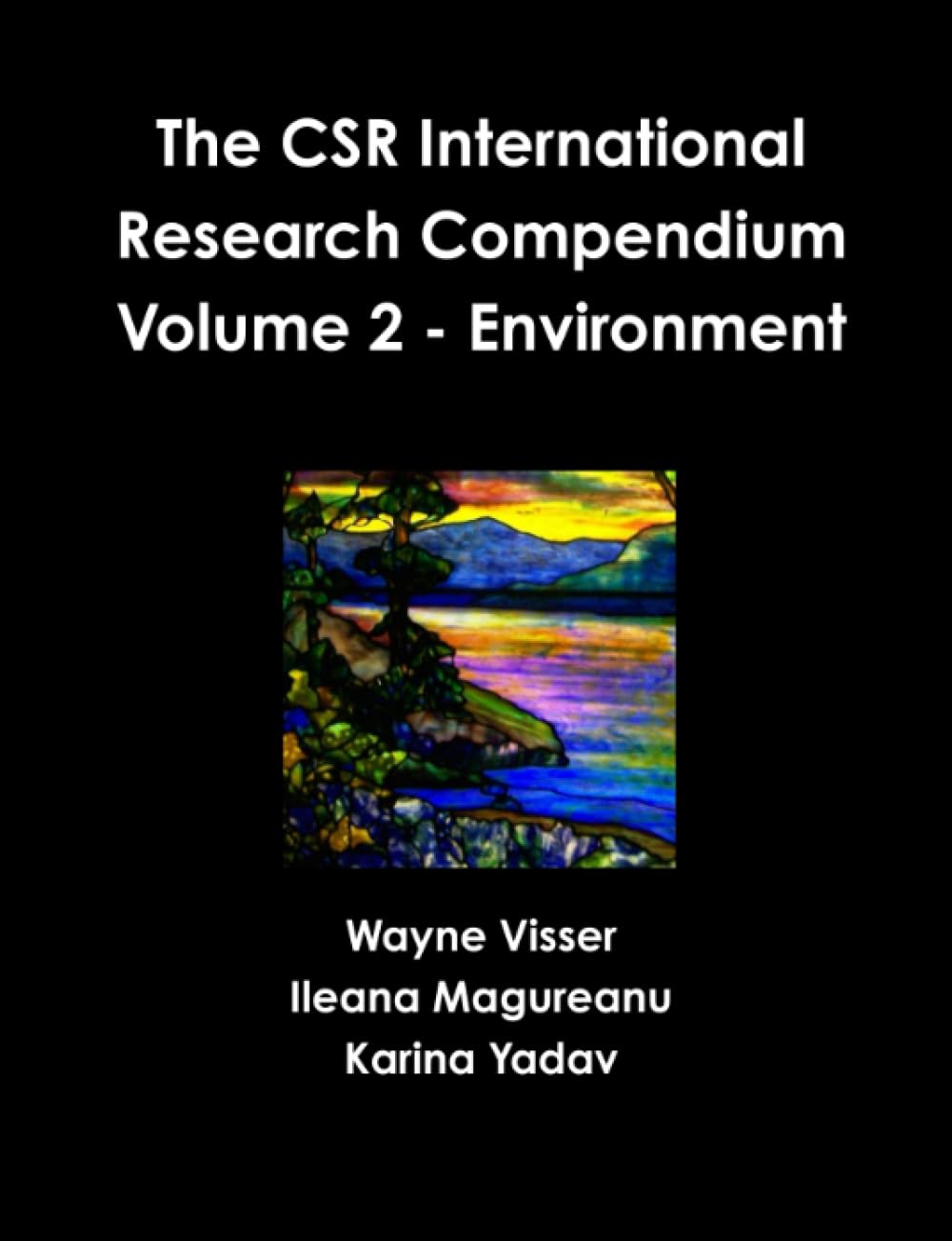 The CSR International Research Compendium: Volume 2 - Environment
