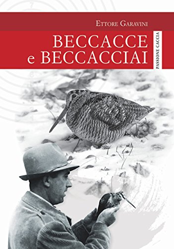  Beccacce e beccacciai