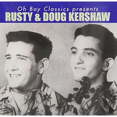 Oh Boy Classics Presents Rusty & Doug Kershaw