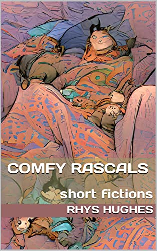 Cover of Comfy Rascals: Short Fictions
