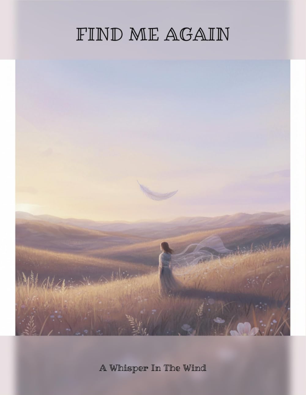Find Me Again: A Whisper In The Wind