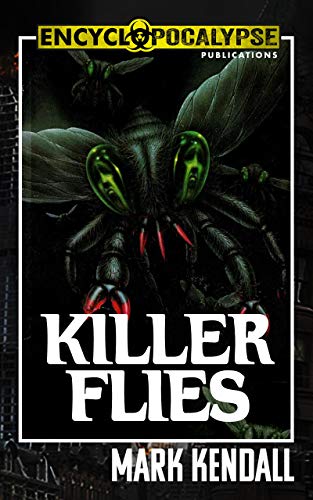 Killer Flies (By: MarkKendall)
