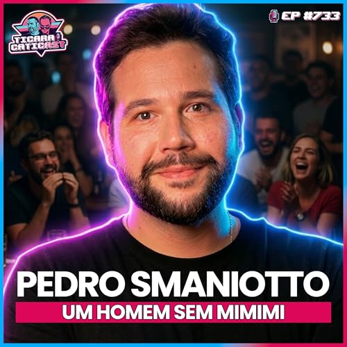 EP 733 - PEDRO SMANIOTTO