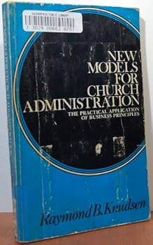 Paperback New models for church administration: The practical application of business principles Book