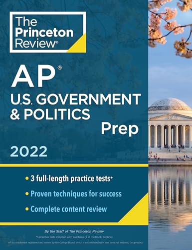 Princeton Review AP U.S. Government & Politics Prep, 2022: Practice Tests + Complete Content Review + Strategies & Techniques (2022) (College Test Preparation)