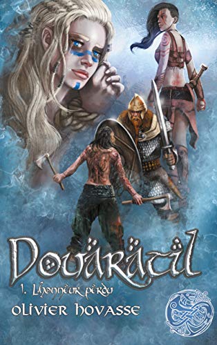 L Honneur Perdu Douaratil Ebook Hovasse Olivier Amazon Fr