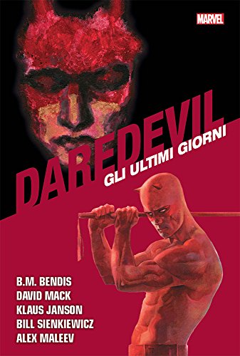 Gli ultimi giorni. Daredevil collection: 11 Gli ultimi giorni. Daredevil collection: 11