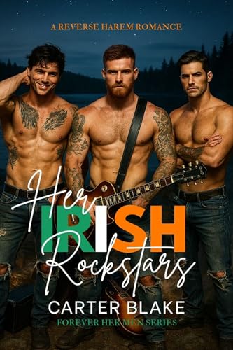 Her Irish Rockstars: A Reverse Harem Romance (Forever Her Men Book 5)