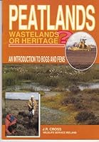 Peatlands: Wastelands or heritage? 0707600790 Book Cover