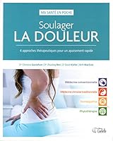 Soulager la douleur : 4 approches thérapeutiques… 2896907726 Book Cover