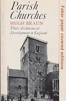 Paperback Parish churches: Their architectural development in England (Faber paper covered editions) Book