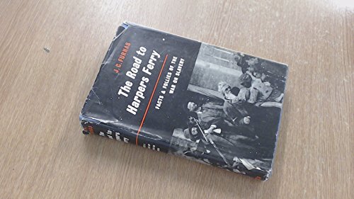 The Road to Harpers Ferry: Facts and Follies of... B0007IUMGM Book Cover