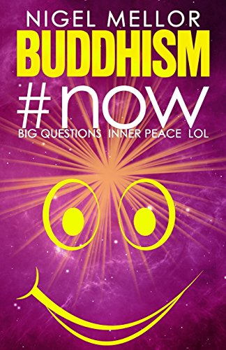 Buddhism#now: Big Questions. Inner Peace. LOL