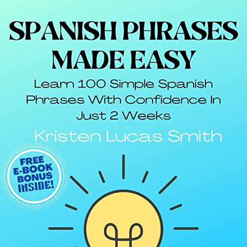 Spanish Phrases Made Easy by Kristen Lucas Smith episode artwork