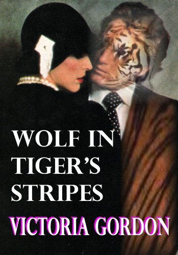 WOLF IN TIGER'S STRIPES (A Romance of Tasmania)