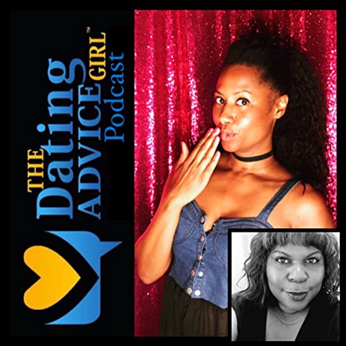 Ep.188-The Dating Advice Girl Podcast-Licensed Therapist Jamila Dawson