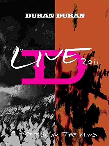 Duran Duran - A Diamond In The Mind Live 2011