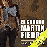 El gaucho Martin Fierro [The Cowboy Martin Fierro]