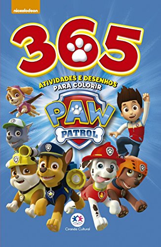 Patrulha Canina – 365 atividades e desenhos para colorir: 365 atividades e desenhos para colorir