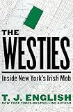 The Westies: Inside New York's Irish Mob