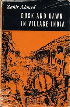 Hardcover Dusk and Dawn in Village India Book