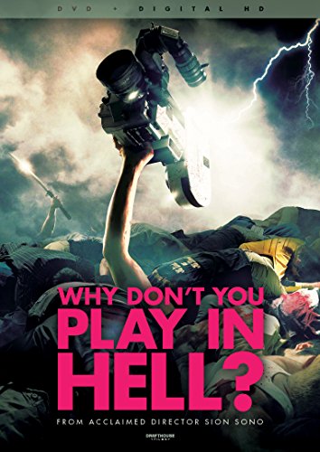 Why Don't You Play in Hell Why Don't You Play in Hell