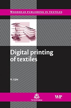 Digital Printing of Textiles (Woodhead Publishing Series in Textiles) book cover
