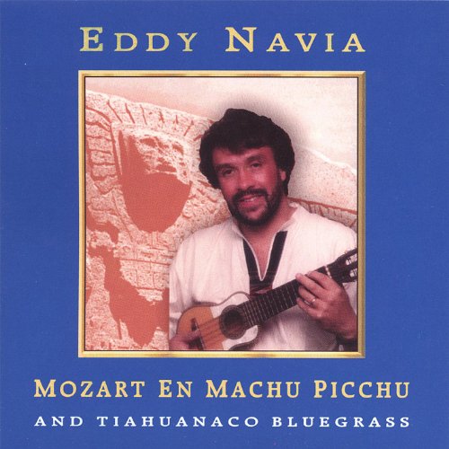 Mozart En Machu Picchu Eddy Navia Digital Music