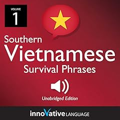 Couverture de Learn Vietnamese: Southern Vietnamese Survival Phrases, Volume 1