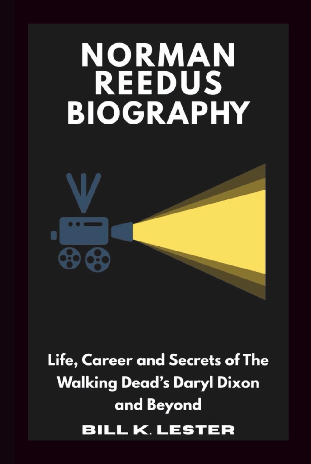 NORMAN REEDUS BIOGRAPHY: Life, Career and Secrets of The Walking Dead’s Daryl Dixon and Beyond