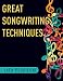 Great Songwriting Techniques