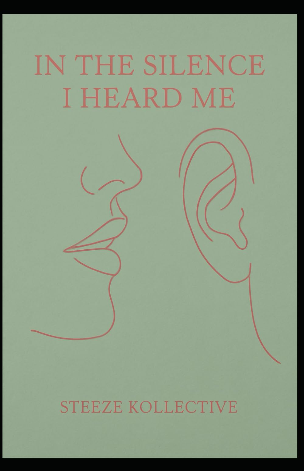 In the Silence I Heard Me