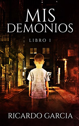 Mis Demonios: Libro 1 (Spanish Edition)